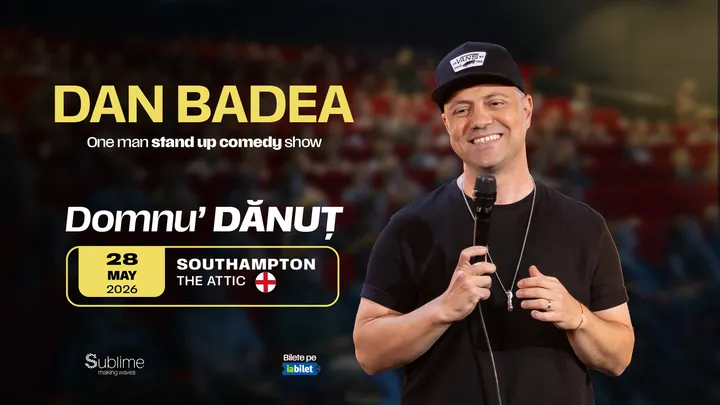Southampton: Stand-up Comedy cu DAN BADEA - “Domnu’ DANUT” - 21:15